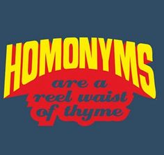Homonyms--EditorAmy